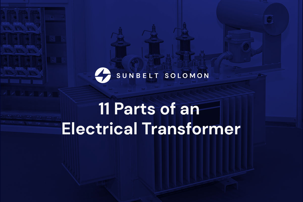 11 Parts of an Electrical Transformer